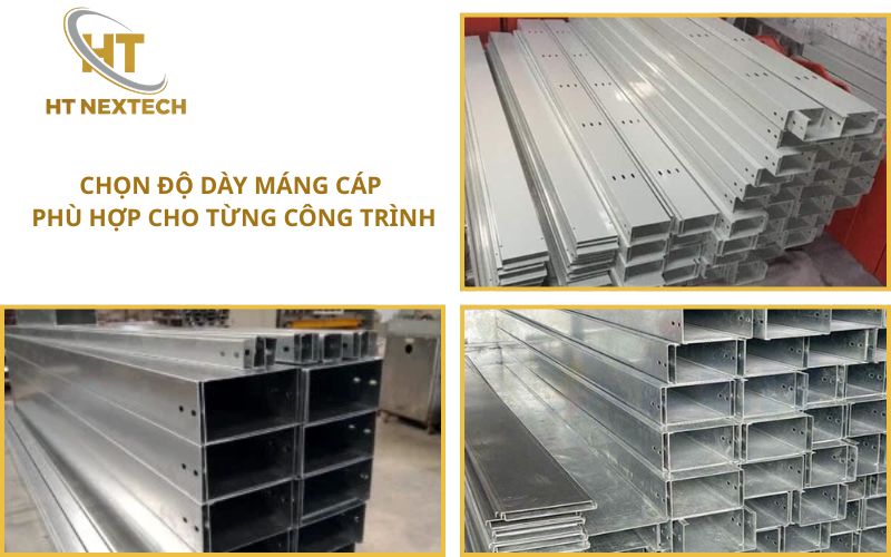 Chọn độ dày máng cáp phù hợp cho từng công trình