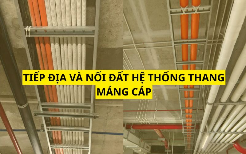 Tiếp địa và nối đất hệ thống thang máng cáp